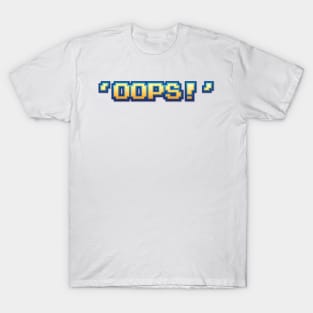 OOPS II T-Shirt